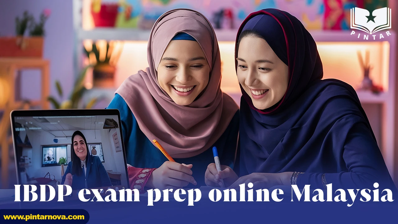IBDP Exam Prep Online: Pintarnova’s Guide for Malaysian Students