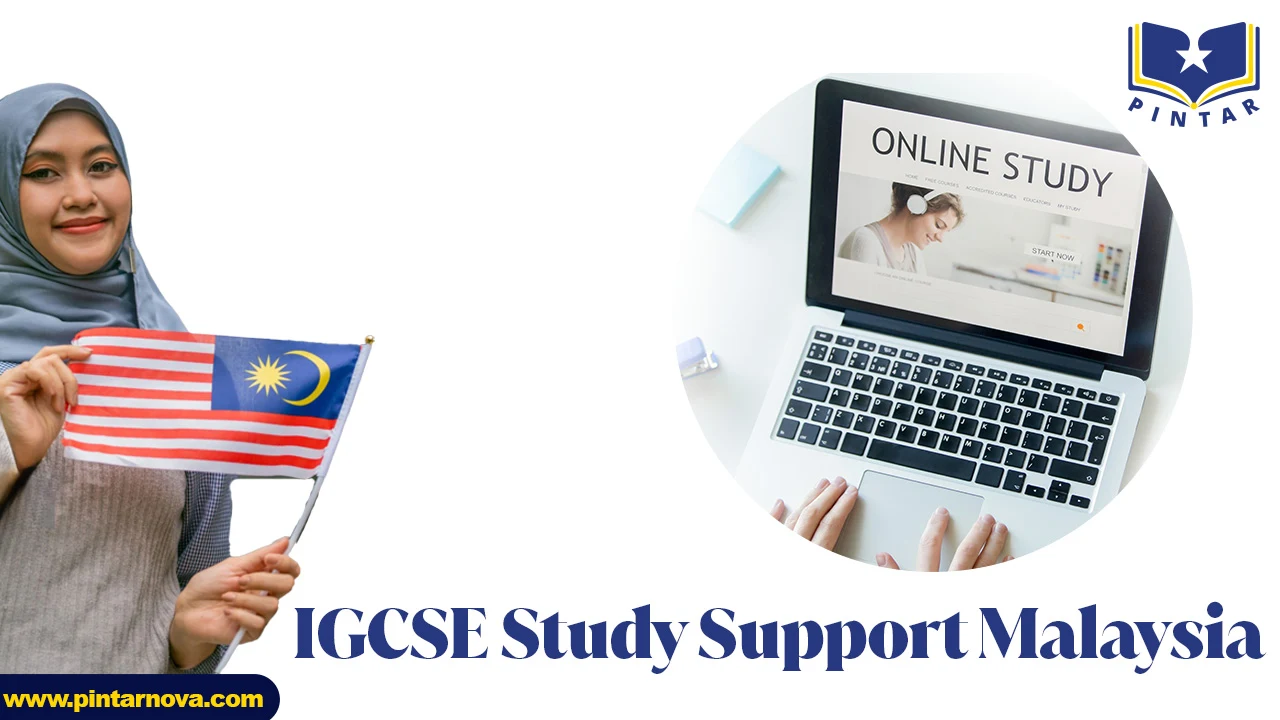 IGCSE Study Support: Pintarnova’s Guide to Success for Malaysian Students
